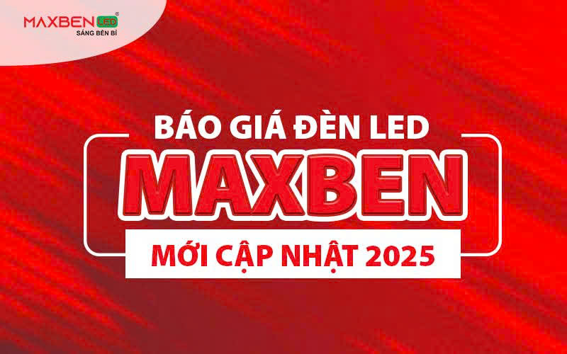 Báo giá đèn LED Maxben