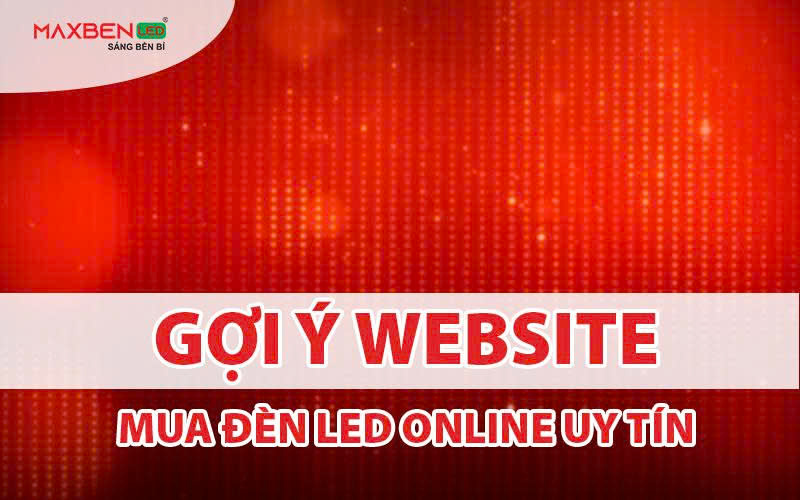 Gợi ý website mua dây LED Online uy tín